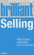 Brilliant Selling 2nd edn: What the best salespeople know, do and say