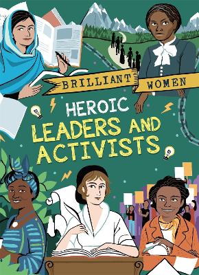Brilliant Women: Heroic Leaders and Activists - Amson-Bradshaw, Georgia