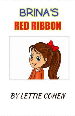 Brina's Red Ribbon - Cohen, Lettie