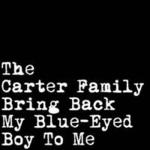 Bring Back My Blue-Eyed Boy to Me