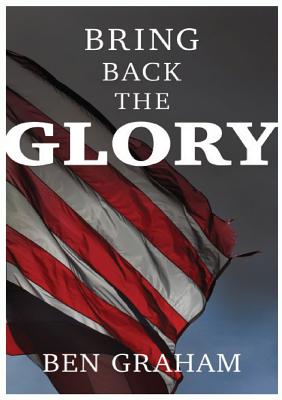 Bring Back The Glory - Graham, Ben