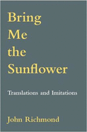 Bring Me the Sunflower: Translations and Imitations