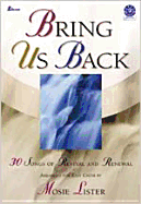 Bring Us Back: Songs of Revival and Renewal Arranged for Easy Choir