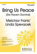 Bring Us Peace: Da Pacem Domine