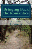 Bringing Back the Romantics: Changing the World