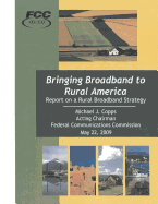 Bringing Broadband to Rural America Report on a Rural Broadband Strategy