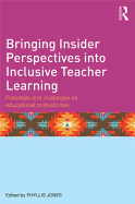 Bringing Insider Perspectives into Inclusive Teacher Learning: Potentials and challenges for educational professionals