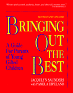 Bringing Out the Best: A Guide for Parents of Young Gifted Children