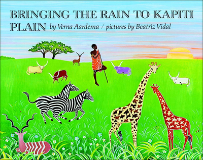 Bringing the Rain to Kapiti Plain - Aardema, Verna