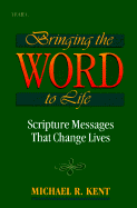 Bringing the Word to Life, Year C: Scripture Messages That Change Lives