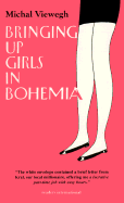 Bringing Up Girls/Hohemia