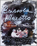 Briscola Maestro: The little world of Luciano Pavarotti