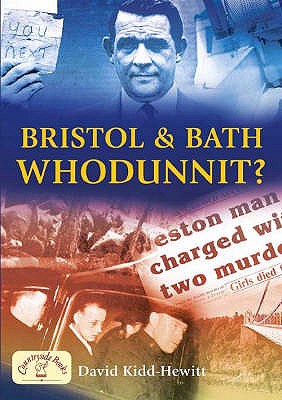 Bristol and Bath - Whodunnit? - Kidd-Hewitt, David