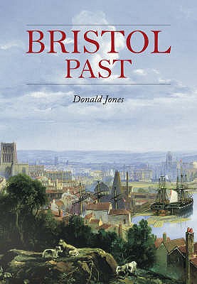 Bristol Past - Jones, Donald