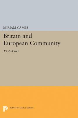 Britain and European Community - Camps, Miriam