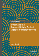 Britain and the Responsibility to Protect: Legacies from Sierra Leone