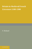 Britain in Medieval French Literature: 1100-1500