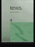 Britain on the Edge of Europe