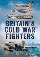 Britain's Cold War Fighters