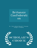 Britannic Confederation - Scholar's Choice Edition