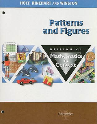 Britannica Mathematics in Context: Patterns and Figures - Holt Rinehart & Winston (Creator)