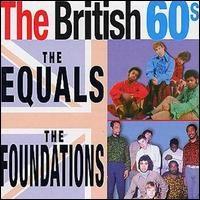 British 60's - Equals & Foundations