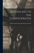 ... British Aid to the Confederates