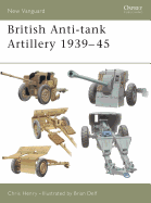 British Anti-Tank Artillery 1939-45