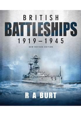 British Battleships 1919-1945 - Burt, R. A.