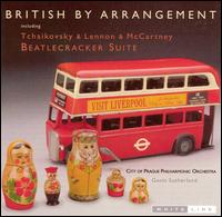 British By Arrangement - City of Prague Philharmonic Orchestra; Gavin Sutherland (conductor)