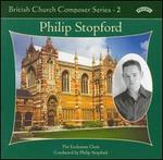 British Church Composer Series, Vol. 2: Philip Stopford