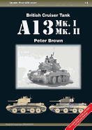 British Cruiser Tank A13 Mk. I & Mk. II