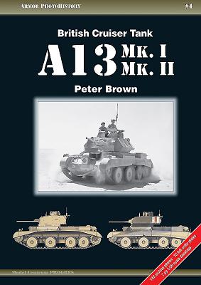 British Cruiser Tank A13 Mk. I & Mk. II - Brown, Peter