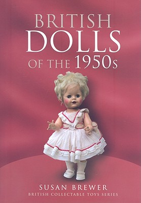 British Dolls of the 1950s - Brewer, Susan