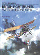 British Fighter Units: Western Front 1917-18