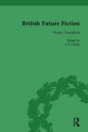 British Future Fiction, 1700-1914, Volume 5