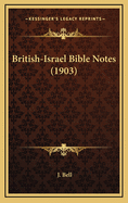 British-Israel Bible Notes (1903)