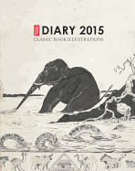 British Library Desk Diary 2015: Classic Book Illustrations