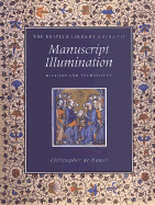 British Library Guide to Manuscript Illumination: History and Techniques