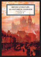 British Literature: An Historical Overview, Volume B