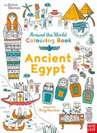 British Museum: Around the World Colouring: Ancient Egypt