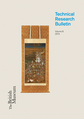 British Museum Technical Research Bulletin - Saunders, David (Editor)