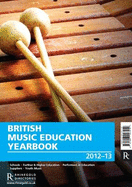 British Music Education Yearbook 2012-13 - Nightingale, Claudine (Editor)