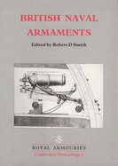 British Naval Armaments - Smith, Robert D. (Editor)