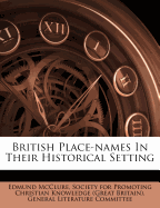 British Place-Names in Their Historical Setting