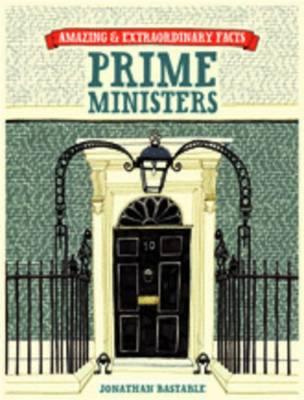 British Prime Ministers - Bastable, Jonathan