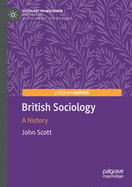British Sociology: A History