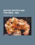 British Sports and Pastimes. 1868