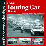 British Touring Car Racing: The Crowd's Favourite - Late 1960s to 1990
