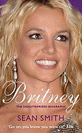 Britney: The Unauthorized Biography